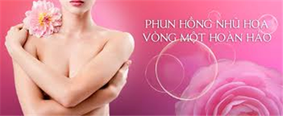 Phái đẹp chao đảo với dịch vụ phun hồng nhũ hoa ở Vĩnh Phúc